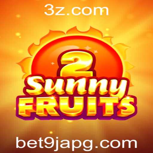 Descubra o Fascinante Mundo de SunnyFruits2 na Bet9ja
